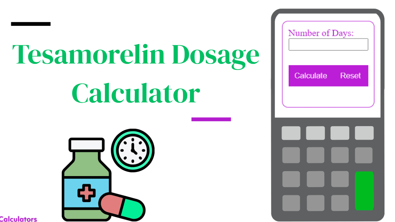 tesamorelin dosage calculator for weight loss