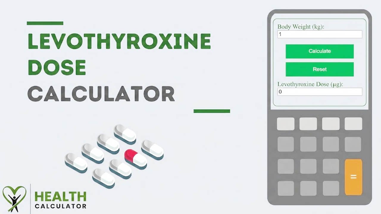 weight based levothyroxine dose calculator